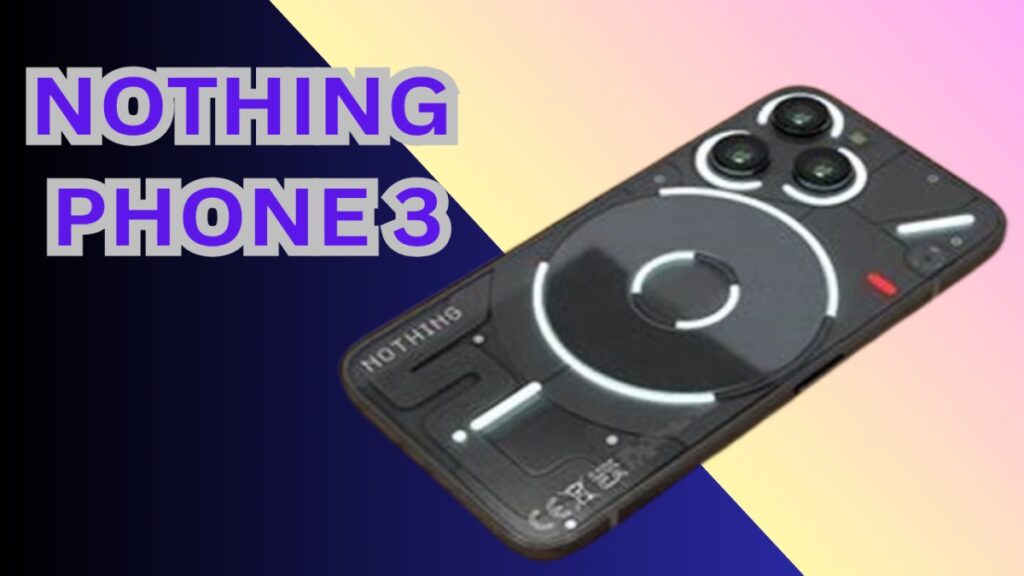 Unveiling the Stunning Nothing Phone 3: Ultimate Flagship! 5 The Price of Nothing Phone 3 may be between ₹50000-₹60000.