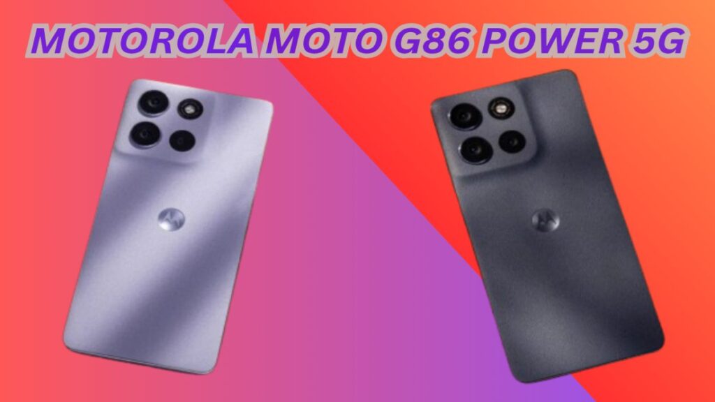 Motorola Moto G86 Power 5G – Stunning Budget Champion 5 MOTOROLA MOTO G86 POWER 5G SPEACILY DESIGN FOR WHO WENT STYLIISH DESIGN AND GOOD CAMARA.