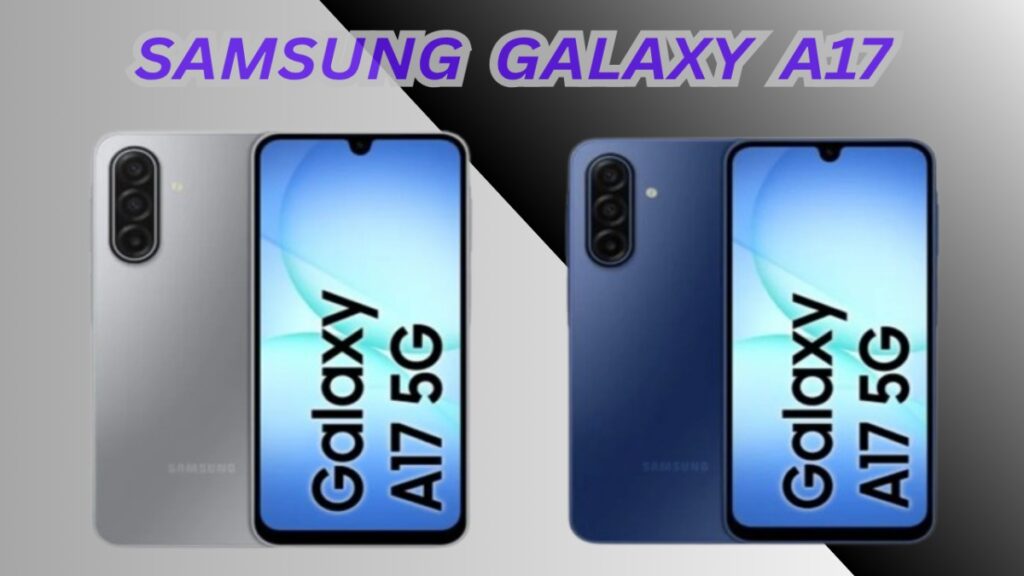 THIS TIME SAMSUNG FOR BIG SCREEN IN THAIR SAMSUNG GALAXY A17 SMARTPHONE.