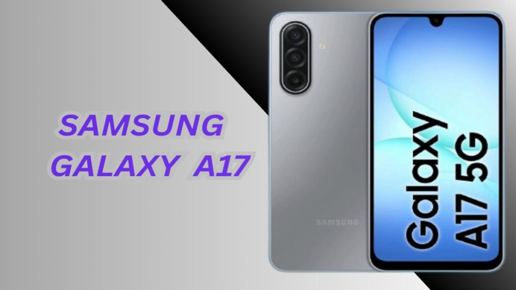 SAMSUNG GALAXY A17 COMES WITH BIG 5000MAH BATTERY.