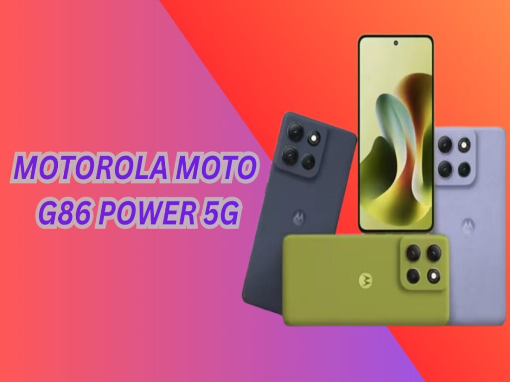 MOTOROLA LAUNCH ITS NEW SMARTPHONE MOTO G86 POWER 5G.